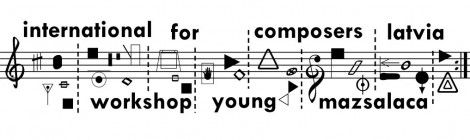 7th international workshop for young composers Mazsalaca